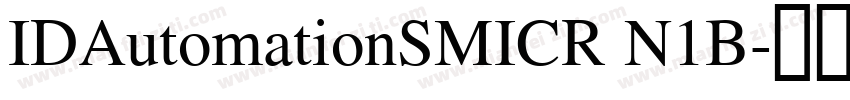 IDAutomationSMICR N1B字体转换